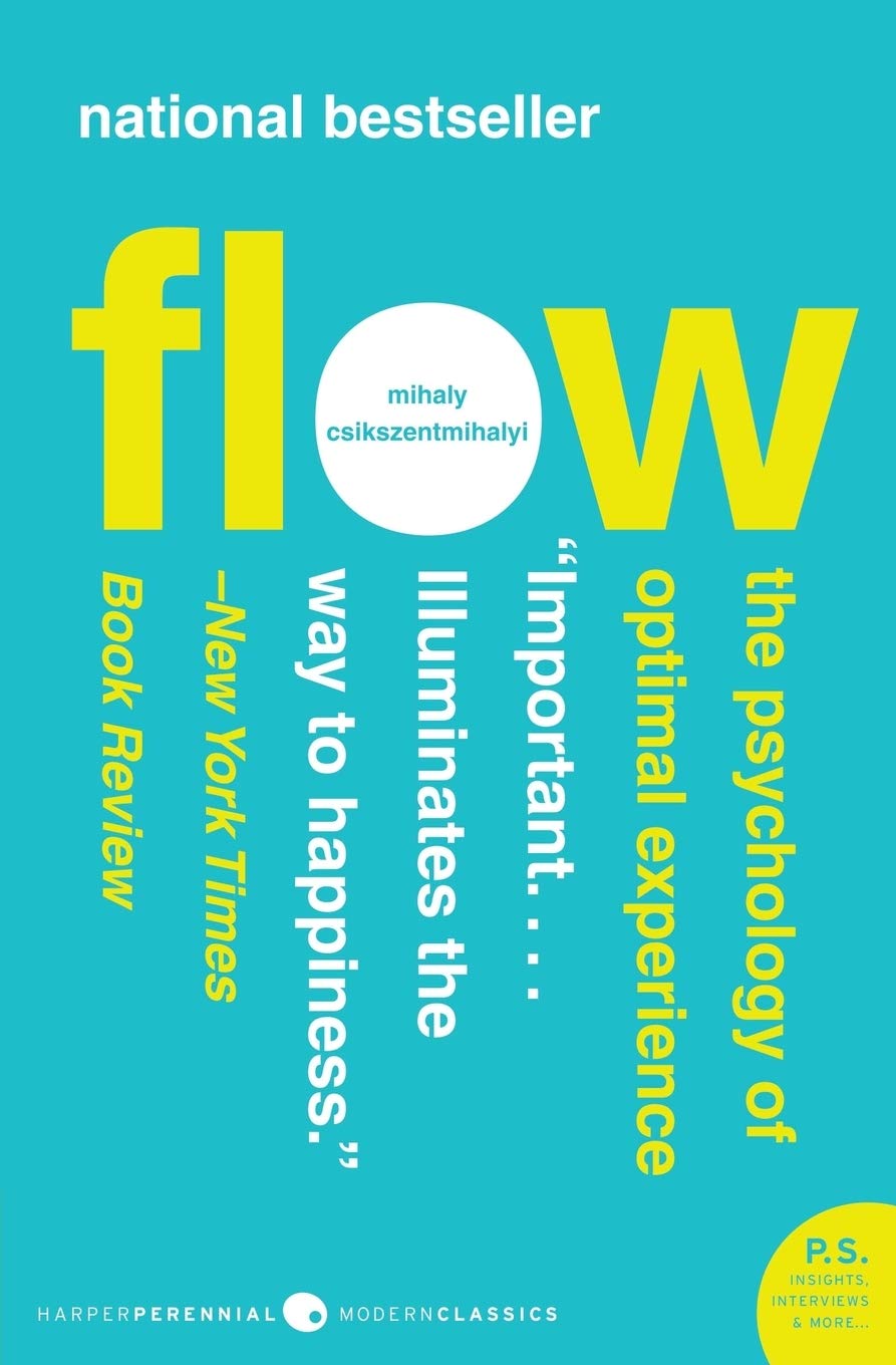 Flow: The Psychology of Optimal Experience (Harper Perennial ...